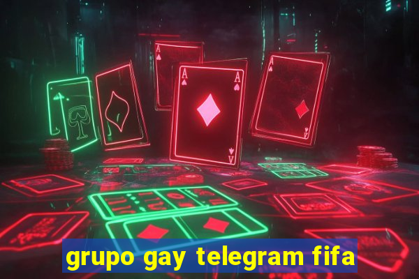 grupo gay telegram fifa